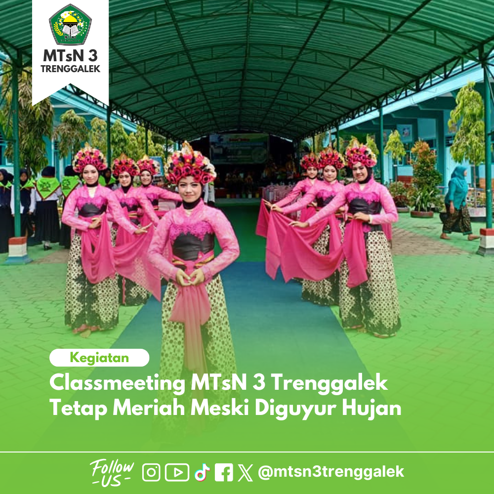 Classmeeting MTsN 3 Trenggalek Tetap Meriah Meski Diguyur Hujan