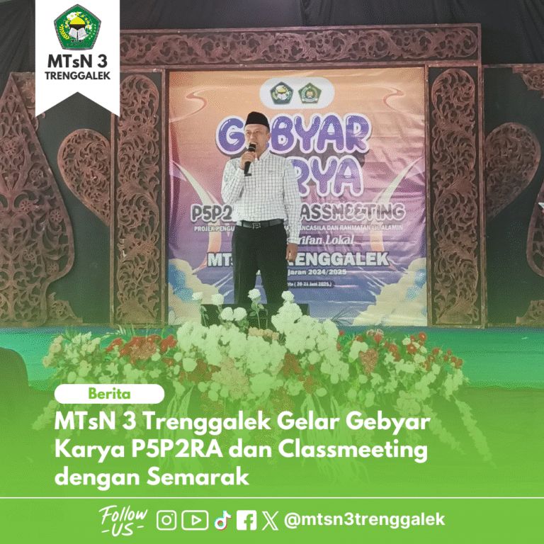 MTsN 3 Trenggalek Gelar Gebyar Karya P5P2RA dan Classmeeting dengan Semarak